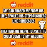 My Dad Erased Me From His Life, Spoiled His Stepdaughters Like Princesses—Then Had The Nerve To Ask