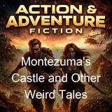 Montezuma's Castle and Other Weird Tales - Charles B Cory