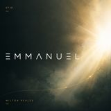 Emmanuel (Ep 1) La historia de un Dios que nunca dejó de buscarnos