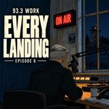 Every Landing | Episode 6