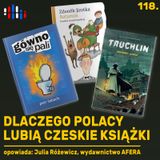 Dlaczego Polacy lubią czeskie książki | opowiada: Julia Różewicz, wydawnictwo Afera