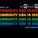 District 38 Community Call In Show - Episode #1