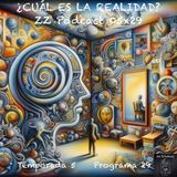 ¿CUÁL ES LA REALIDAD? | LuisBermejo.com 05x29