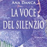 Ana Danca "La voce del silenzio"