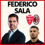 Federico Sala: ”Le mie impressioni su questo Milan da bordocampo! E su Krunic…”