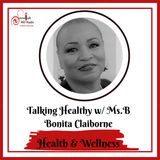 Talking Healthy w/ Ms.B - Can Diet Impact Cancer?
