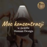 FOKUS. Moc koncentracji w świetle Human Design