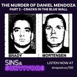 The Murder of Daniel Mendoza - Part 2