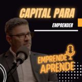 Capital para emprender | ASESOR FINANCIERO | Emprende Aprende Podcast #emprendimiento