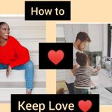 How to keep Love. 1♥️