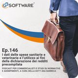 Ep.146 I dati delle spese sanitarie e veterinarie e l'utilizzo ai fini della dichiarazione dei redditi precompilata