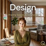 Design - Shape the world around you with Lila Walker