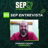 EP20: Entrevista com Conrado Cacace (Verdazzo!)