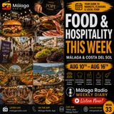 04 - Food and Hospitality This Week - Malaga and Costa del Sol - August 10-16 2026