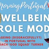 Feelgood Friday with Coach 'Wellbeing Role Model' Turner & News Review #portugal #citizenship #peace