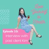 Interview with past client Kim
