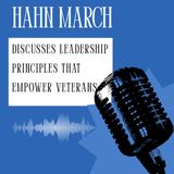 Hahn March Discusses Leadership Principles That Empower Veterans