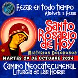 SANTO ROSARIO DE HOY, MARTES 29 DE OCTUBRE 2024🌹MISTERIOS DOLOROSOS. Rosario a la Virgen María.🌹