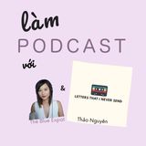 Thảo Nguyên với Podcast của những lá thư