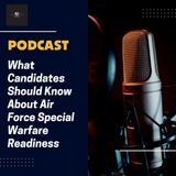 What Candidates Should Know About Air Force Special Warfare Readiness