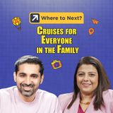 Cruises - For everyone in the family!