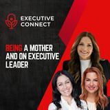 Motherhood and Executive Leadership: Gender Roles
