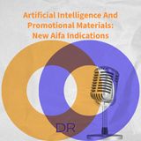 AI and Promotional Materials in the Pharma Sector: The New AIFA Guidelines