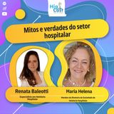 HIGICAST #75 - Mitos e verdades do setor hospitalar