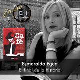 Luis Carballés en vivo 1X02 El final de la historia: un relato de Esmeralda Egea