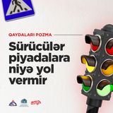 Sürücülər Piyadalara Niyə Yol Vermir I Qaydaları pozma