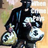 When Crime Pays - Introduction