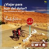 ¿Viajar para huir del dolor? Una travesía en bici por Marruecos