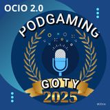 El GOTY 2025 de la Iniciativa Podgaming 🎙️🎮  (#LunesPodcastero)