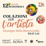 Maschera: Giuseppe Della Misericordia / B&M Lab (Milano)