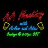 The AA Meeting with Arlow and Adam - Episode 070