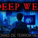 Historias de Terror de la Deep Web _ Historias Reales