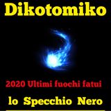 Lo Specchio Nero E08S02 - 2020 Ultimi fuochi fatui - 10/12/2020