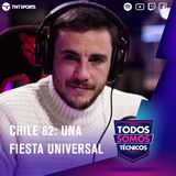 48. Chile 62: Una fiesta universal 🎵