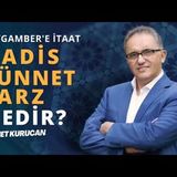 Hadis, Sünnet Ve Farz Arasındaki Fark Nedir   AHMET KURUCAN