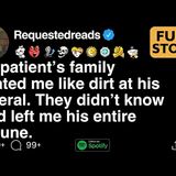 My patient_s family treated me like dirt at his funeral. [FULL STORY]
