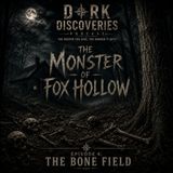 The Monster of Fox Hollow Series: The Bone Field
