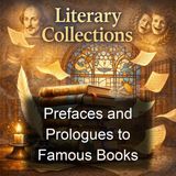Prefaces and Prologues to Famous Books - Charles William Eliot Various - Part 3