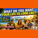 What Do You REALLY Want Your Life To Look Like? | Escape Stress, Find Joy, Take Control