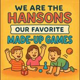"Imagination Unleashed: Our Favorite Made-Up Family Games"