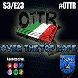 Over The Top Rope S3E23: Certified Y