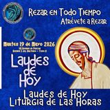 LAUDES DE HOY MARTES 19 DE MAYO 2026. CAMINO NEOCATECUMENAL. LITURGIA DE LAS HORAS.