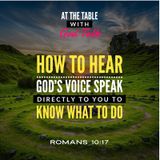 How to Hear God’s Voice Speak Directly to You to Know What To Do