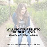 Willing yourself to the next level with Allie Casazza