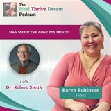 EP175: Has Medicine Lost Its Mind? with Dr. Robert