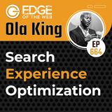 664 | Search Experience Optimization w/ Ola King